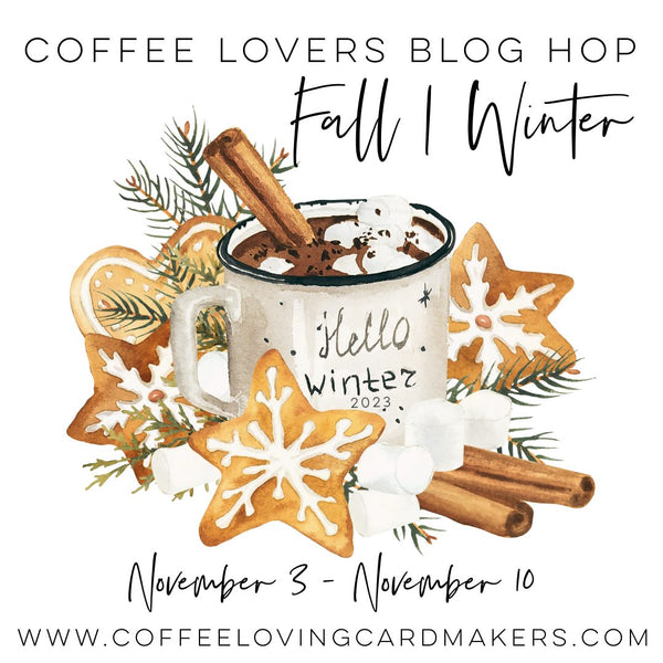 2023 Fall Winter Coffee Lovers Bog Hop & Sale
